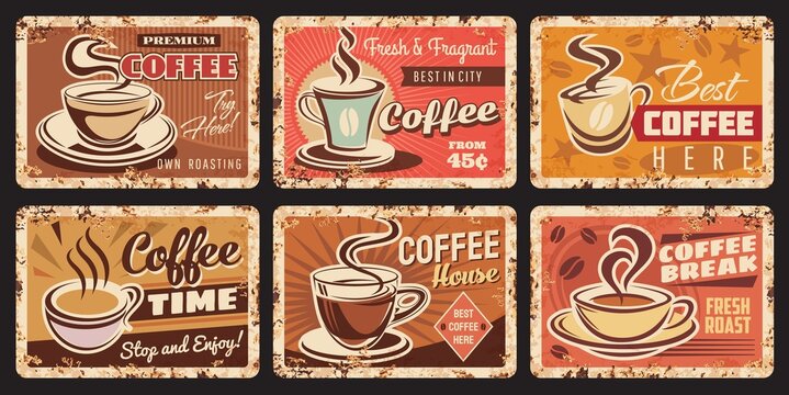 Coffee house rusty metal plates. Coffee shop espresso or cappuccino grunge vector plates, cafe or restaurant hot drinks menu tin signs. Coffee beans roastery price tag with demitasse cup on saucer