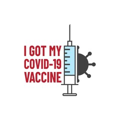  I got my covid-19 vaccine. Coronavirus, corona virus vaccine campaign. Medical illustration.