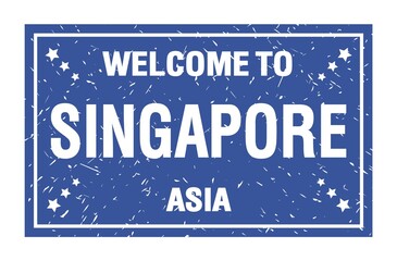 WELCOME TO SINGAPORE - ASIA, words written on blue rectangle stamp