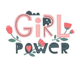 Girl power vector. Women's motivational slogan. Lettering for T-shirts, posters, posters.