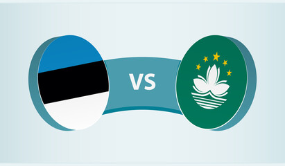 Estonia versus Macau, team sports competition concept.