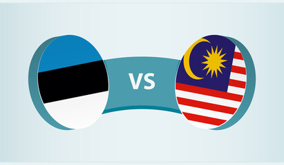 Estonia versus Malaysia, team sports competition concept.