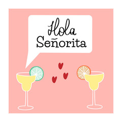 Hola Senorita vector card with two Margarita cocktails and hearts illustration