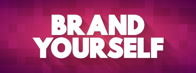 Brand Yourself text quote, concept background