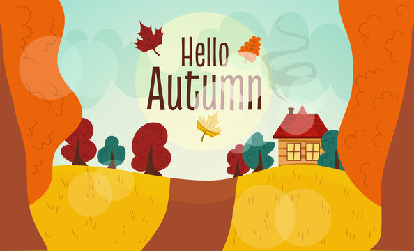 Autumn landscape with the inscription hello autumn. Orange, red and green trees, house with stove and smoke, a field with a country road. Vector illustration.