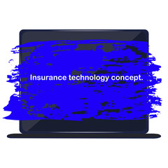Computer lettering on the background in grunge style. InsurTech concept. Insurance technology concept. Technologies in the insurance business. Mobile application insurance.