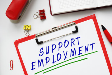  SUPPORT EMPLOYMENT sign on the sheet.