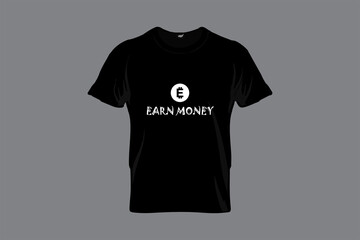 Earn Money Typography T-shirt Design
