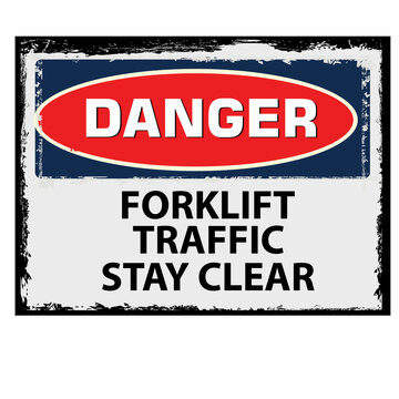 Danger, Forklift traffic stay clear, sign vector