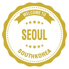 WELCOME TO SEOUL - SOUTH KOREA, words written on yellow stamp