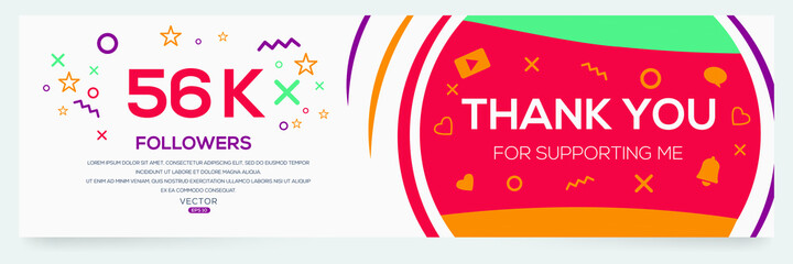 Creative Thank you (56k, 56000) followers celebration template design for social network and follower ,Vector illustration.