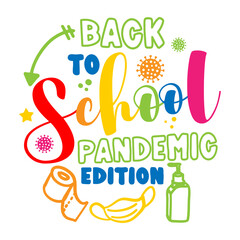 Back to School, pandemic edition (quarantine coronavirus) - Online school learning poster with text for self quarantine. Hand letter script motivation sign catch word art design. welcome back.