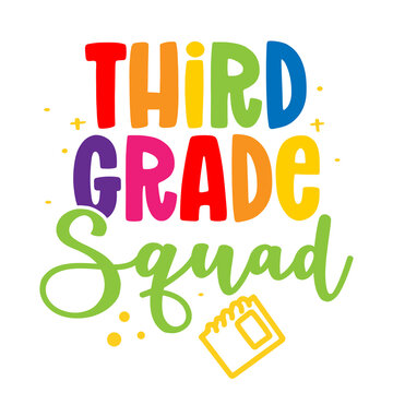Third grade Squad 3st - colorful typography design. Good for clothes, gift sets, photos or motivation posters. Preschool education T shirt typography design. Welcome back to School.