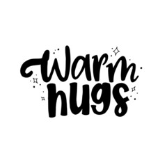 Black typography for Christmas cards design. Vintage hand drawn quote. Warm hugs.