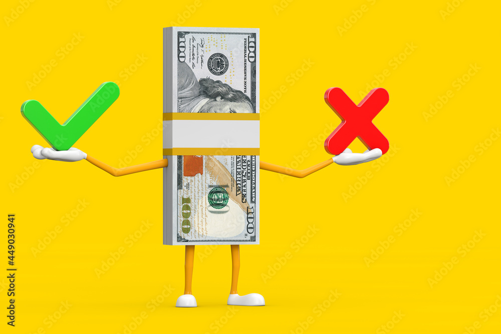 Poster stack of one hundred dollar bills person character mascot with red cross and green check mark, confi