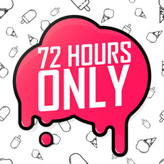 72 hours only. Sale poster design template. Discount banner for shop or online store, vector illustration.