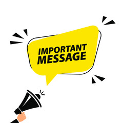 Male hand holding megaphone with important message speech bubble. Loudspeaker. Banner for business, marketing and advertising. Vector illustration.
