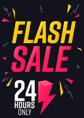 Flash Sale, 24 hours only, discount poster design template. Promotion banner for shop or online store, vector illustration.