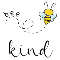 Be Kind Bee Kind Love Kindness Happiness