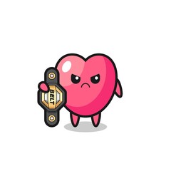 heart symbol mascot character as a MMA fighter with the champion belt