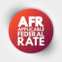 AFR - Applicable Federal Rate acronym, business concept background