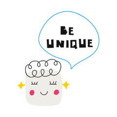 Be unique. Friendly robot. Hand drawn vector illustration for kids.