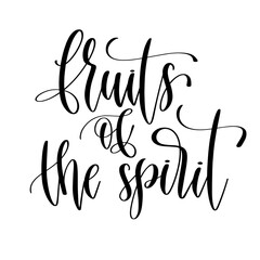 fruits of the spirit - hand lettering inscription calligraphy vector illustration