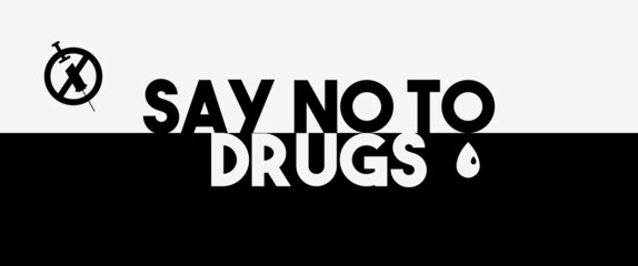 Say no to drugs lettering. No drugs allowed. Drugs icon in prohibition red circle. Anti drugs. Just say no. Isolated vector illustration on white background