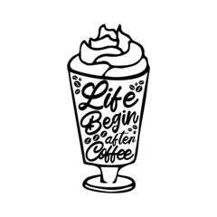 Coffee Lettering typography poster motivational quotes illustration