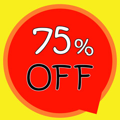 75% OFF on banner discount promotion. Discount on offer price tag. Red special offer sale tag. Modern vector label illustration. isolated background	
