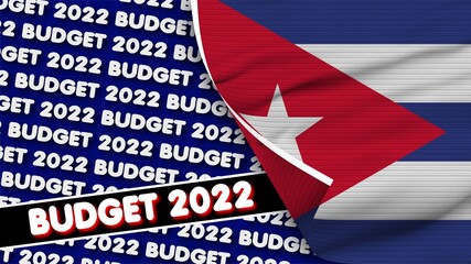 Cuba Realistic Flag with Budget 2022 Title Fabric Texture Effect 3D Illustration