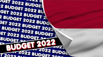 Indonesia Realistic Flag with Budget 2022 Title Fabric Texture Effect 3D Illustration