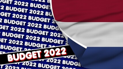 Netherlands Realistic Flag with Budget 2022 Title Fabric Texture Effect 3D Illustration