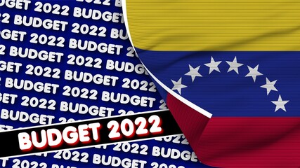 Venezuela Realistic Flag with Budget 2022 Title Fabric Texture Effect 3D Illustration