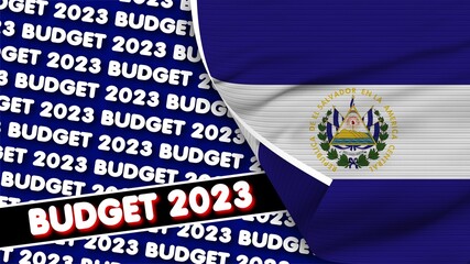 El Salvador Realistic Flag with Budget 2023 Title Fabric Texture Effect 3D Illustration