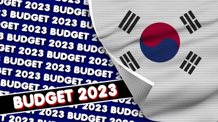 South Korea Realistic Flag with Budget 2023 Title Fabric Texture Effect 3D Illustration