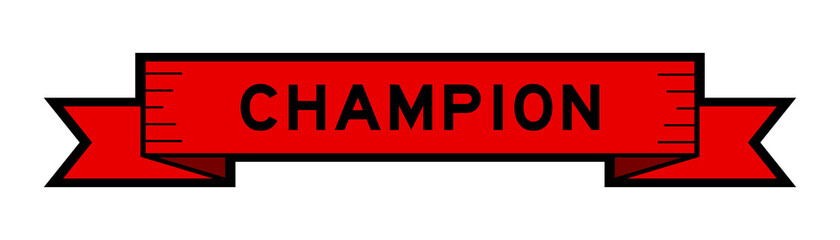 Vintage red color ribbon banner with word champion on white background
