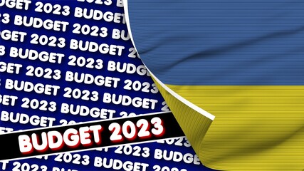 Ukraine Realistic Flag with Budget 2023 Title Fabric Texture Effect 3D Illustration