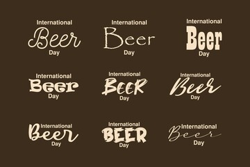 International Beer Day typography text set.  Beer day text collection.