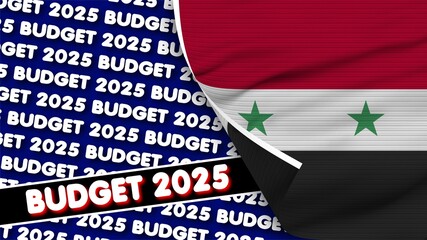 Syria Realistic Flag with Budget 2025 Title Fabric Texture Effect 3D Illustration