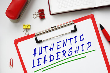 Business concept about AUTHENTIC LEADERSHIP with inscription on the page.