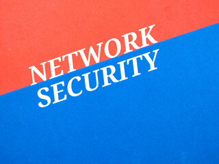 Fototapeta na wymiar Business concept.Text NETWORK SECURITY writing on red and blue background.