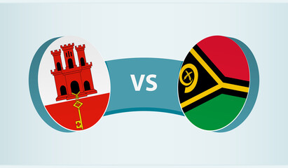 Gibraltar versus Vanuatu, team sports competition concept.
