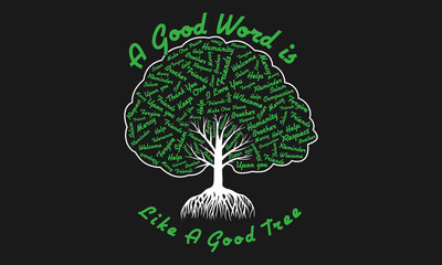 A good word is like a good tree design vector template