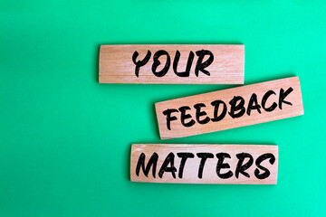 Text sign showing Your Feedback Matters