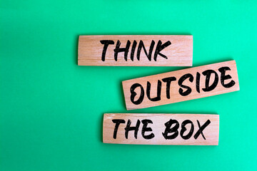 Text sign showing Think outside the box