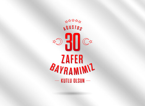 Greeting card for 30th of August Victory Day. Turkish: 30 Ağustos Zafer Bayramı