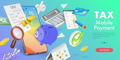 3D Vector Conceptual Illustration of Tax Mobile Payment, Tax Return Calculation