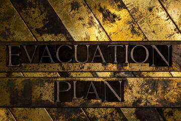 Evacuation Plan text on vintage textured copper and gold background