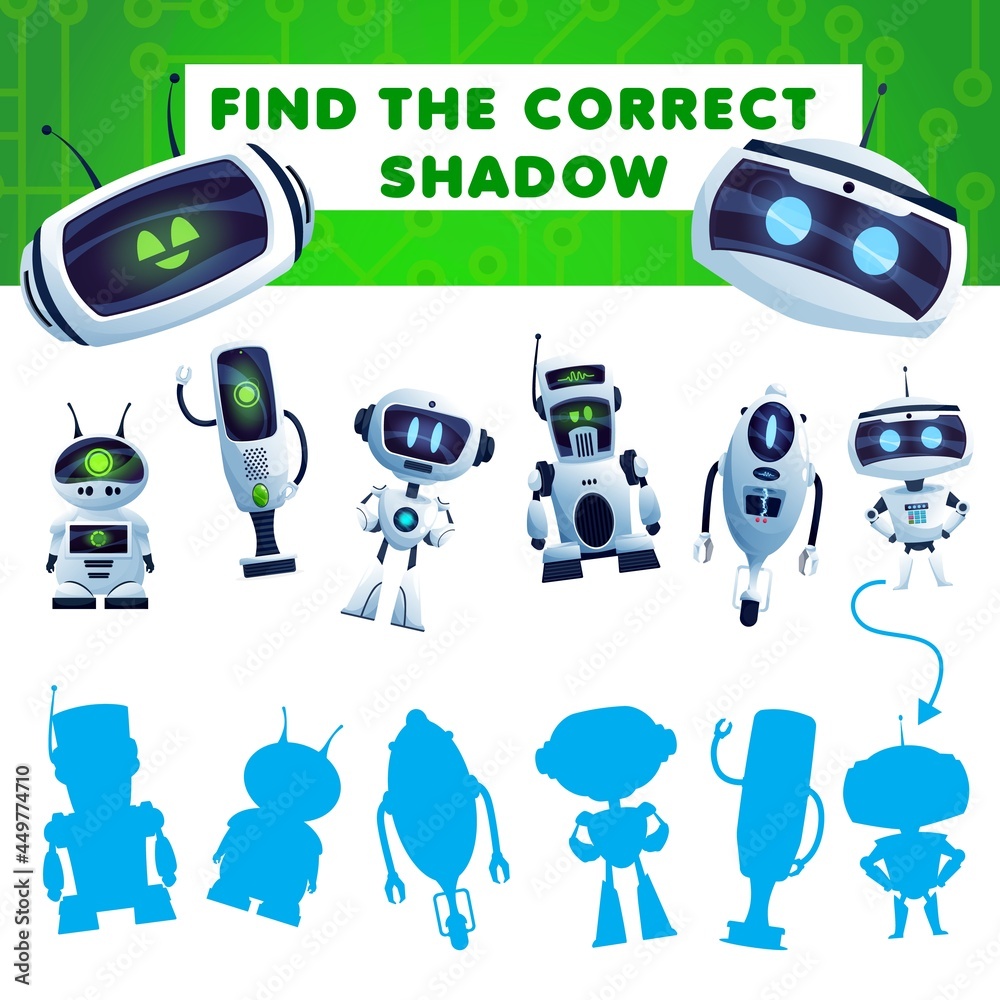 Leinwandbilder Find a shadow kids game with cartoon robots. Vector riddle match correct silhouettes of ai cyborgs. Children logic test with androids and artificial intelligence bots. Task for baby mind development